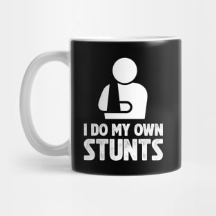 I Do My Own Stunts Funny Bikers Mug